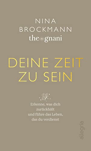 Deine Zeit zu sein: Erkenne, was dich zurückhält und führe das Leben, das du verdienst | Impulse für ein authentisches Leben