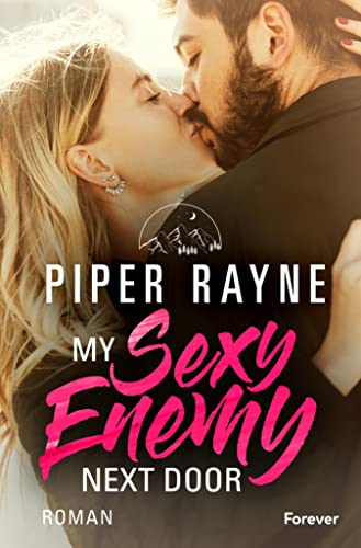 My Sexy Enemy Next Door: Roman | Der erste Band der neuen Romance-Serie von Piper Rayne: unterhaltsam, romantisch, charming! (Greene Family 1)