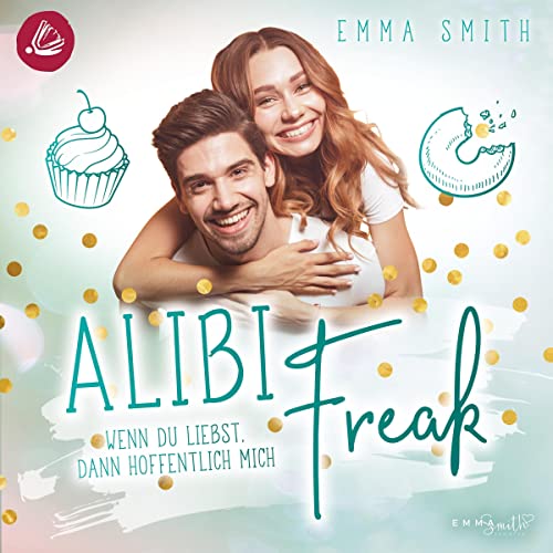 Alibi Freak - Wenn du liebst, dann hoffentlich mich: Catch her 2