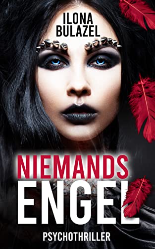 Niemandsengel: Psychothriller (Stutter und Nau ermitteln)