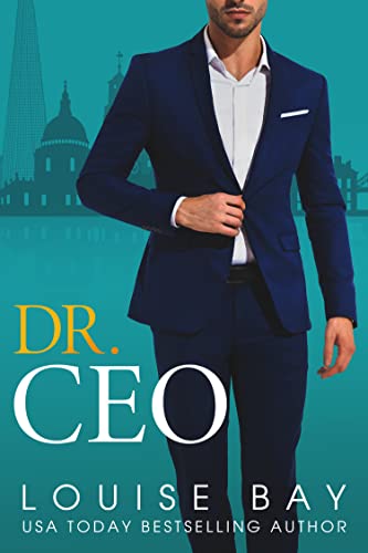Dr. CEO: A standalone, enemies to lovers, billionaire in a small town romance (The Doctors Series Book 3)