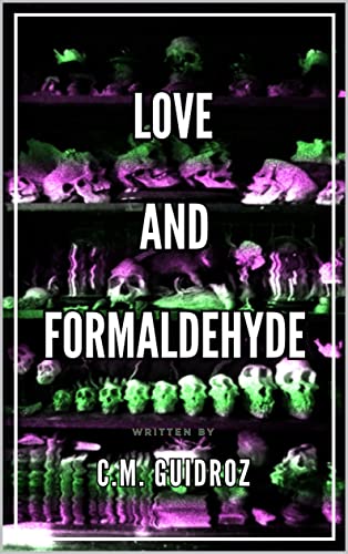 Love and Formaldehyde