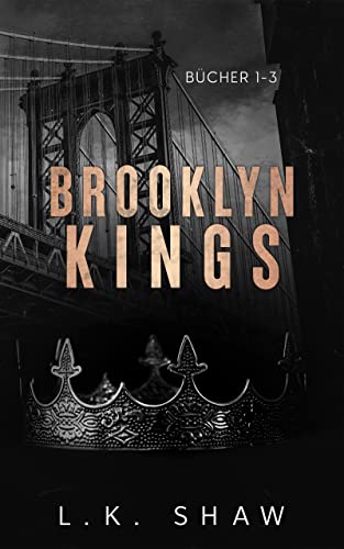 Brooklyn Kings: Bücher 1-3 (Brooklyn Kings Mafia)