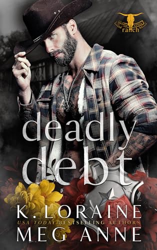 Deadly Debt (Twisted Cross Ranch Book 3)