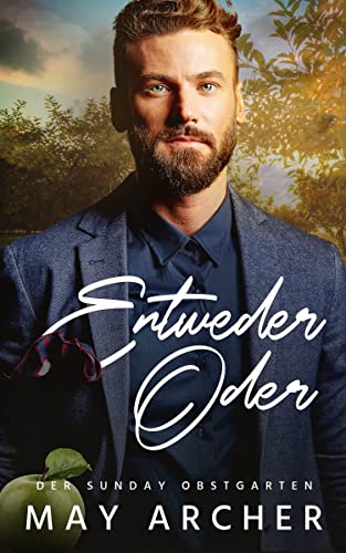 Entweder-Oder (Der Sunday Obstgarten 2)