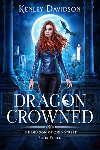 Dragon Crowned (The Dragon of 23rd Street Book 3)