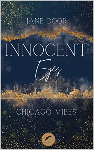 Innocent Eyes: Chicago Vibes