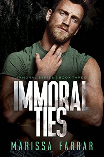 Immoral Ties (The Immoral Series Book 3)