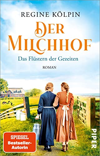Der Milchhof – Das Flüstern der Gezeiten (Milchhof-Saga 2): Roman