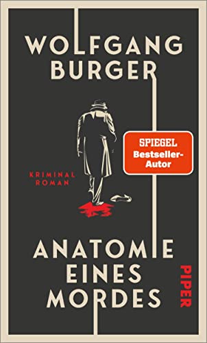 Anatomie eines Mordes: Kriminalroman
