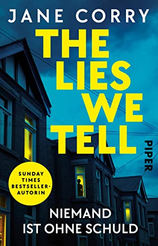 The Lies We Tell – Niemand ist ohne Schuld: Thriller