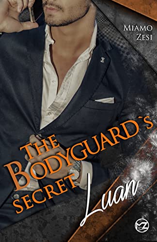 Luan: The Bodyguard´s Secret