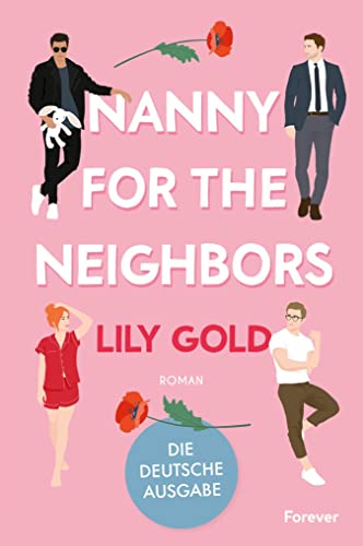 Nanny for the Neighbors: Roman | Die deutsche Ausgabe der extra spicy Why-Choose-Romance (Why Choose)