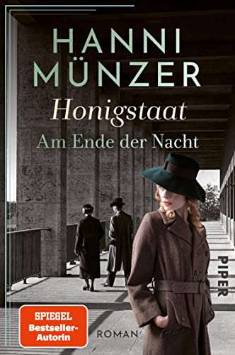 Honigstaat (Am Ende der Nacht 2): Roman | Für die Fans von »Honigtot « und »Marlene«