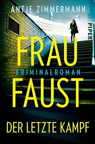 Frau Faust – Der letzte Kampf (Kata Sismann ermittelt 2): Kriminalroman