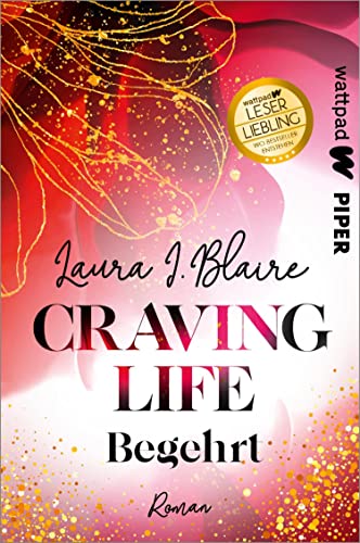 Craving Life – Begehrt (Love, Secrets & Lies 1): Die besten deutschen Wattpad-Bücher