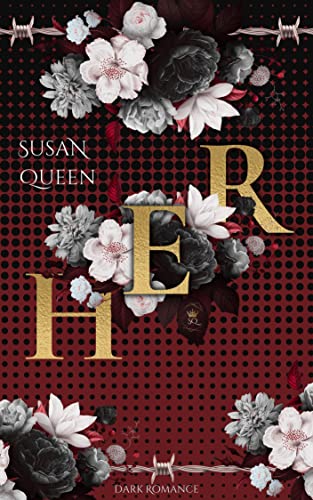 HER: Du wirst mich niemals besitzen! (Dark Romance) (Die Rinaldi Dilogie 2)