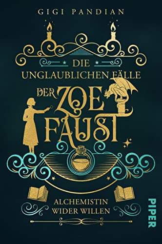 Alchemistin wider Willen (Die unglaublichen Fälle der Zoe Faust 1): Roman | Fantasy trifft auf Murder Mystery