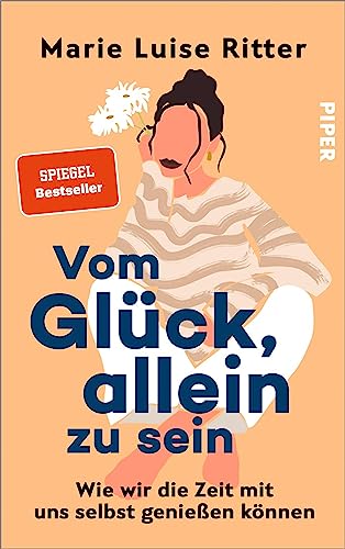 Vom Glück, allein zu sein: Wie wir die Zeit mit uns selbst genießen können