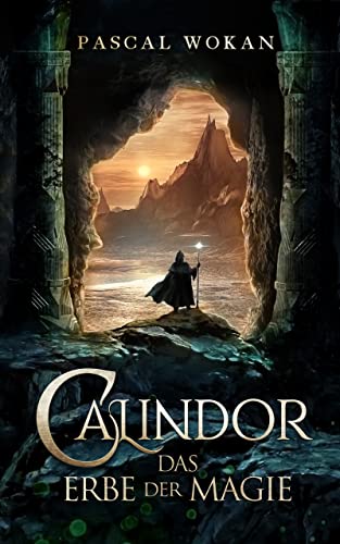 Calindor: Das Erbe der Magie