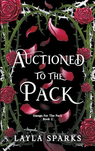 Auctioned to The Pack (Howl's Edge Island: Omega for the Pack, Band 2)