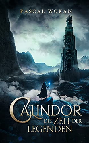 Calindor: Die Zeit der Legenden