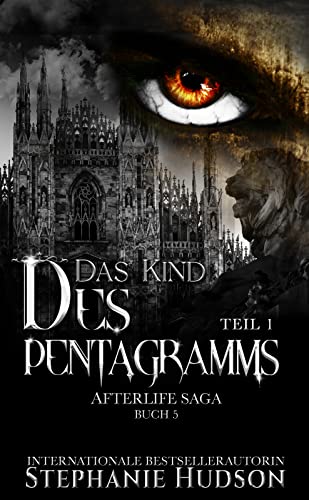 Das Kind des Pentagramms : Teil 1 (Afterlife Reihe 5)