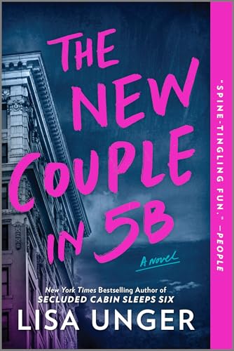The New Couple in 5B: A Spine-Tingling Psychological Thriller of Secrets and Lies in a Historic New York City Apartment Building