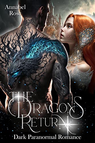 The Dragon´s Return: Dark Paranormal Romance (The Dragon´s Return - The Dragon´s Kingdom 1)