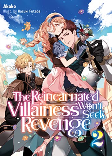 The Reincarnated Villainess Won’t Seek Revenge Volume 2