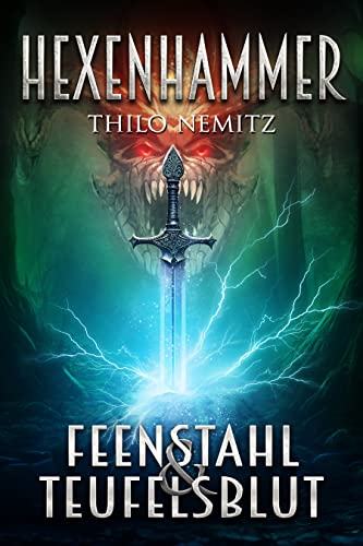 Hexenhammer: Feenstahl & Teufelsblut