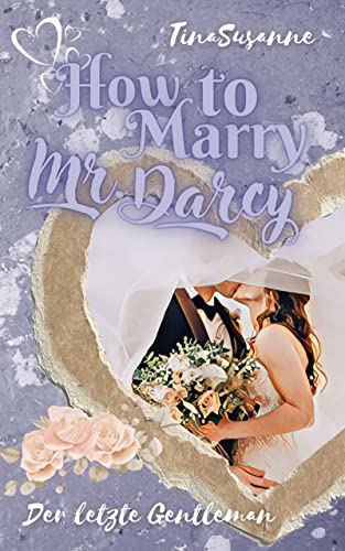 How to Marry Mr. Darcy: Der letzte Gentleman