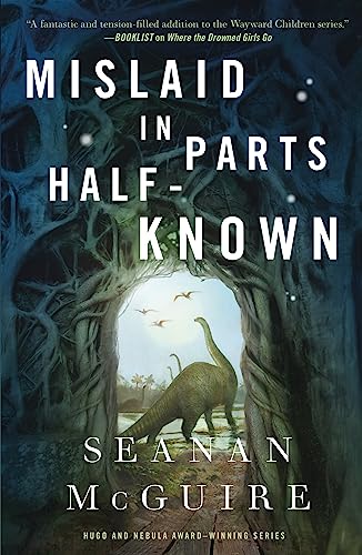 Mislaid in Parts Half-Known (Wayward Children Book 9) (English Edition)