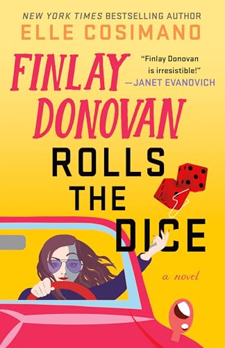 Finlay Donovan Rolls the Dice: A Novel (The Finlay Donovan Series Book 4)