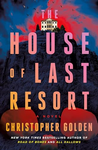 The House of Last Resort: A Novel