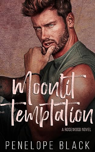 Moonlit Temptation: A Single Dad Nanny Romance (Rosewood Book 1)