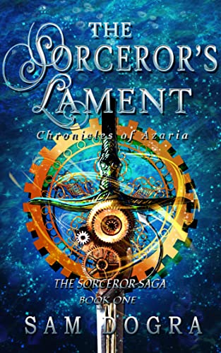 The Sorceror's Lament: Chronicles of Azaria (An Enemies to Lovers Sapphic Fantasy) (The Sorceror Saga Book 1)