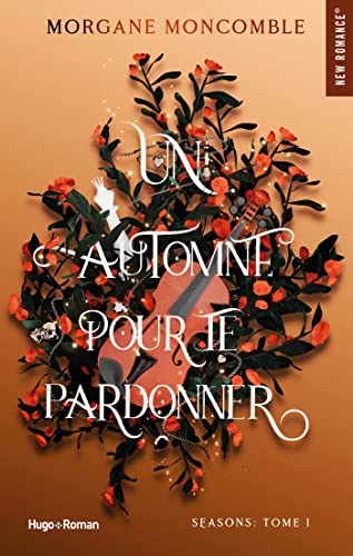 Un automne pour te pardonner : Seasons Tome 1