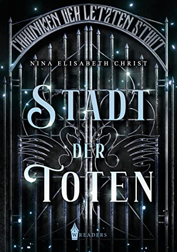 Stadt der Toten: Chroniken der letzten Stadt