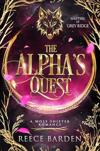 The Alpha's Quest: A Wolf Shifter Romance (Shifters of Grey Ridge Book 7)