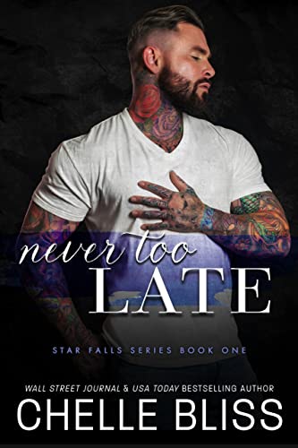 Never Too Late (Star Falls Book 1)