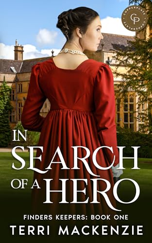 In Search of a Hero: A Friends-To-Lovers Regency Romance (Finders Keepers Book 1)