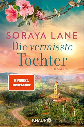 Die vermisste Tochter: Roman | Band 2 der gefühlvollen Familiensaga (Die verlorenen Töchter)