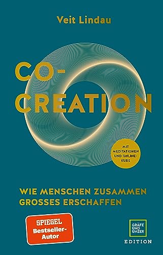 Co-Creation: Wie Menschen zusammen Großes erschaffen