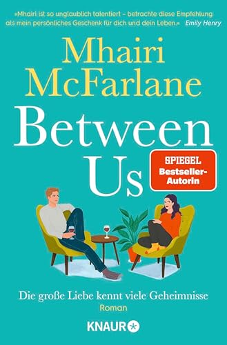 Between Us - Die große Liebe kennt viele Geheimnisse: Roman