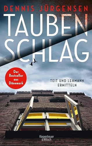 Taubenschlag: Teit und Lehmann ermitteln (Deutsch-dänische Grenzfälle 2)