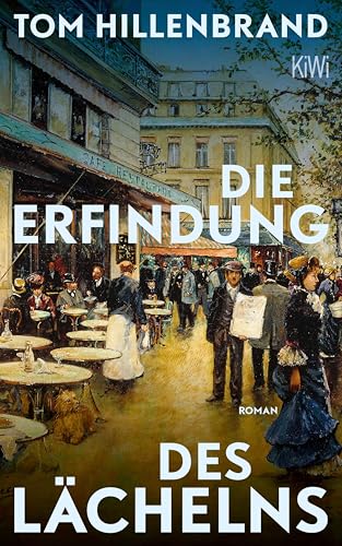 Die Erfindung des Lächelns: Roman