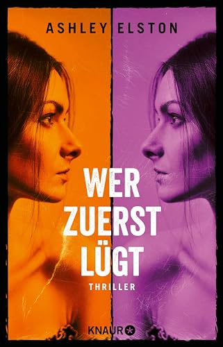 Wer zuerst lügt: Thriller | Der erste Reese Witherspoon Book Club Pick 2024!