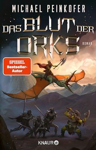 Das Blut der Orks: Roman | Episches High-Fantasy-Abenteuer rund um kriegerische Ork-Brüder, blutjunge Drachenkaiser und untote Zwerge