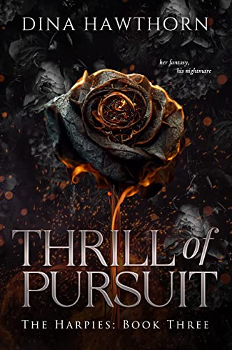Thrill of Pursuit: A Secret Society Dark Romance (The Harpies Book 3)